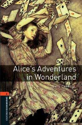 Book cover of Oxford Bookworms Library, Stage 2: Alice's Adventures in Wonderland