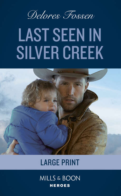 Book cover of Last Seen In Silver Creek (ePub edition) (Silver Creek Lawmen: Second Generation #3)
