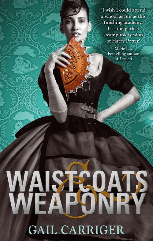 Book cover of Waistcoats and Weaponry: Number 3 in series (Finishing School #3)