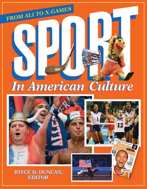 Book cover of Sport in American Culture: From Ali to X-Games