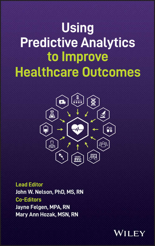 Book cover of Using Predictive Analytics to Improve Healthcare Outcomes