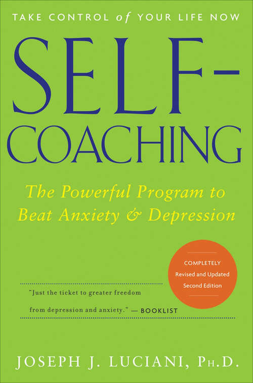 Book cover of Self-Coaching: The Powerful Program to Beat Anxiety and Depression (2)