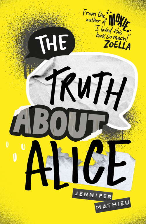 Book cover of The Truth About Alice: From the author of Moxie