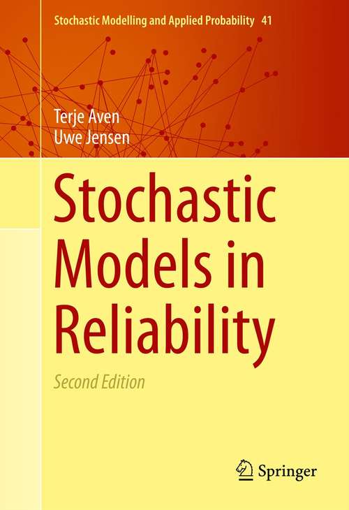 Book cover of Stochastic Models in Reliability (2nd ed. 2013) (Stochastic Modelling and Applied Probability #41)