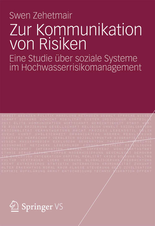 Book cover of Zur Kommunikation von Risiken: Eine Studie über soziale Systeme im Hochwasserrisikomanagement (2012)