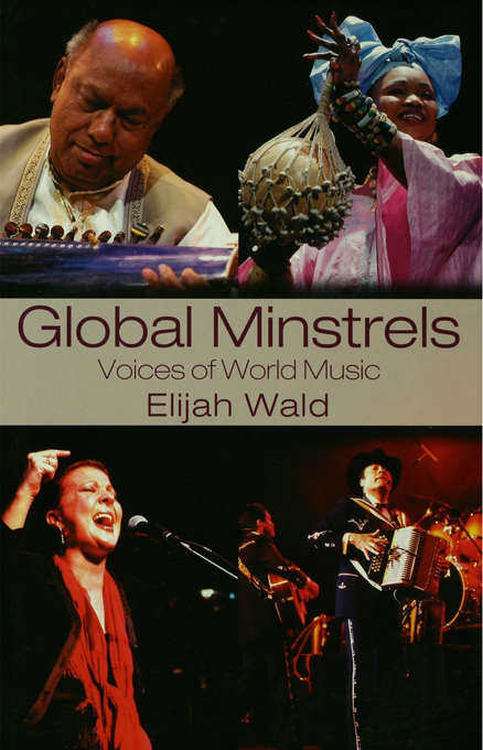 Book cover of Global Minstrels: Voices of World Music