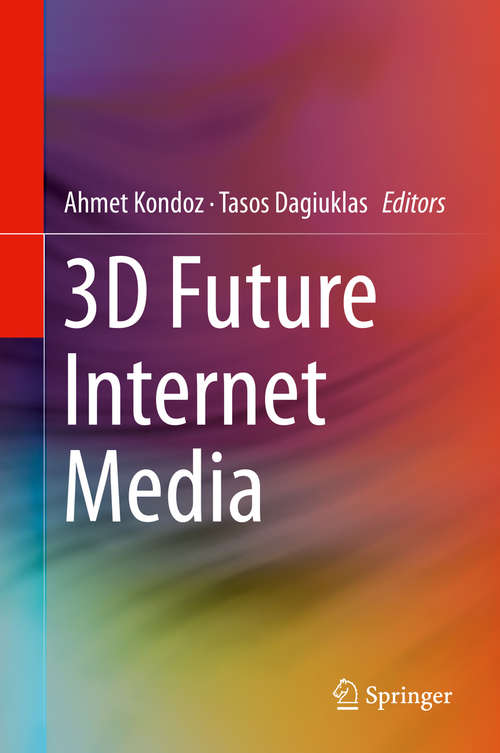 Book cover of 3D Future Internet Media (2014)