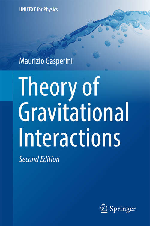 Book cover of Theory of Gravitational Interactions (UNITEXT for Physics)