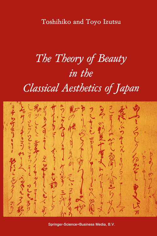 Book cover of The Theory of Beauty in the Classical Aesthetics of Japan (1981)