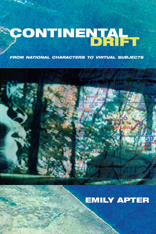 Book cover of Continental Drift: From National Characters to Virtual Subjects