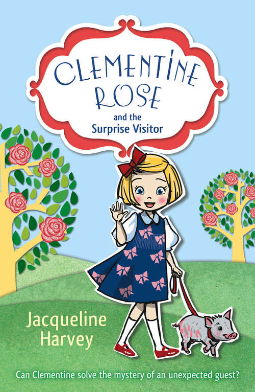 Book cover of Clementine Rose and the Surprise Visitor (Clementine Rose #1)