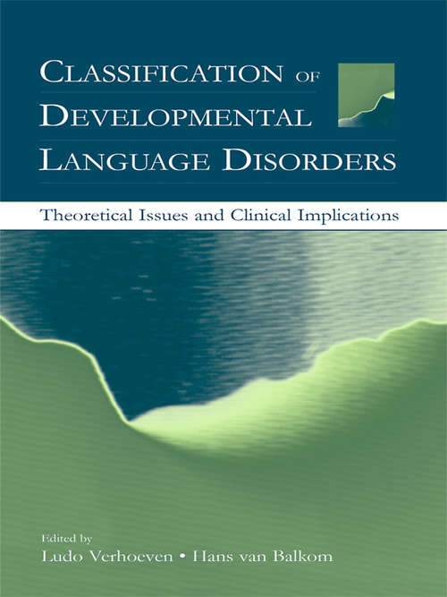 Book cover of Classification of Developmental Language Disorders: Theoretical Issues and Clinical Implications