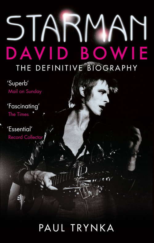 Book cover of Starman: David Bowie - The Definitive Biography