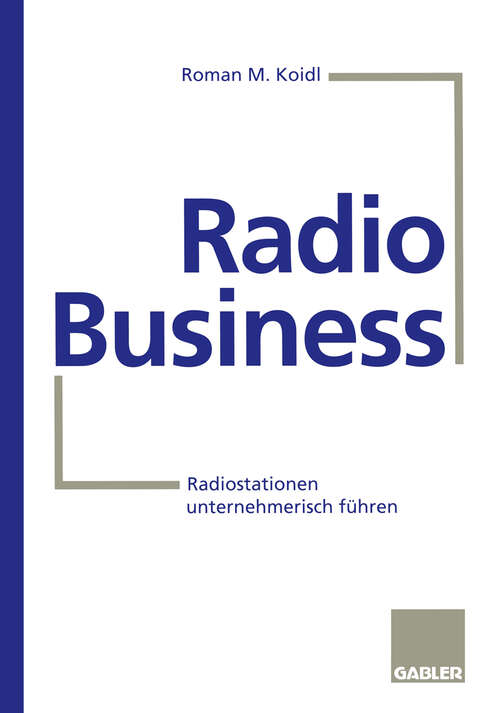 Book cover of Radio Business: Radiostationen unternehmerisch führen (1995)