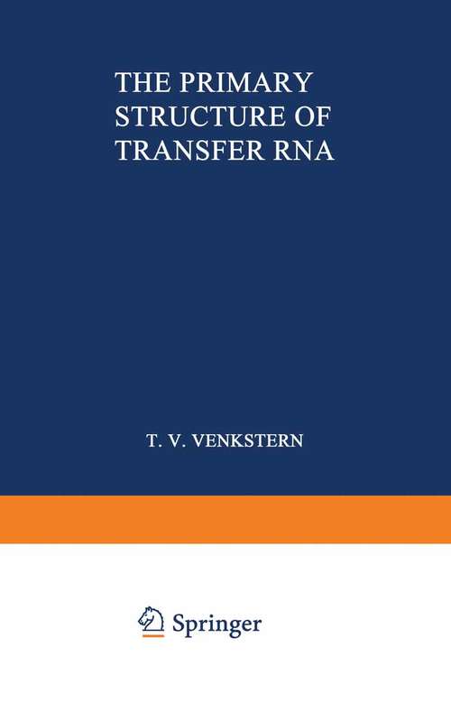 Book cover of The Primary Structure of Transfer RNA (1973)