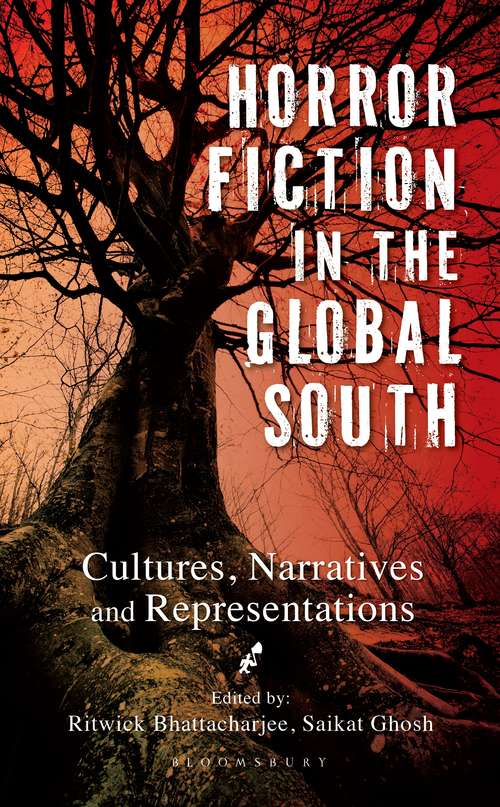 Book cover of Horror Fiction in the Global South: Cultures, Narratives and Representations