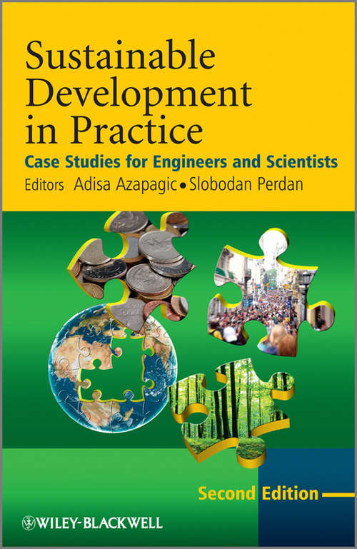 Book cover of Sustainable Development in Practice: Case Studies for Engineers and Scientists (2)