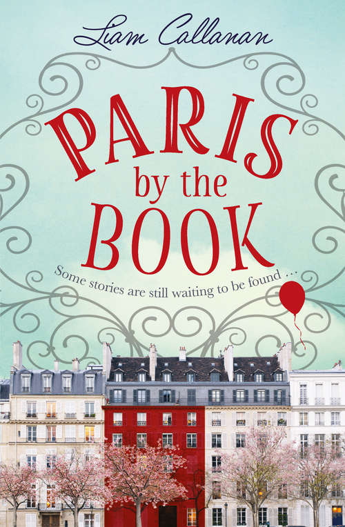 Book cover of Paris by the Book: A Novel (ePub edition) (Mills And Boon E-book Collections)