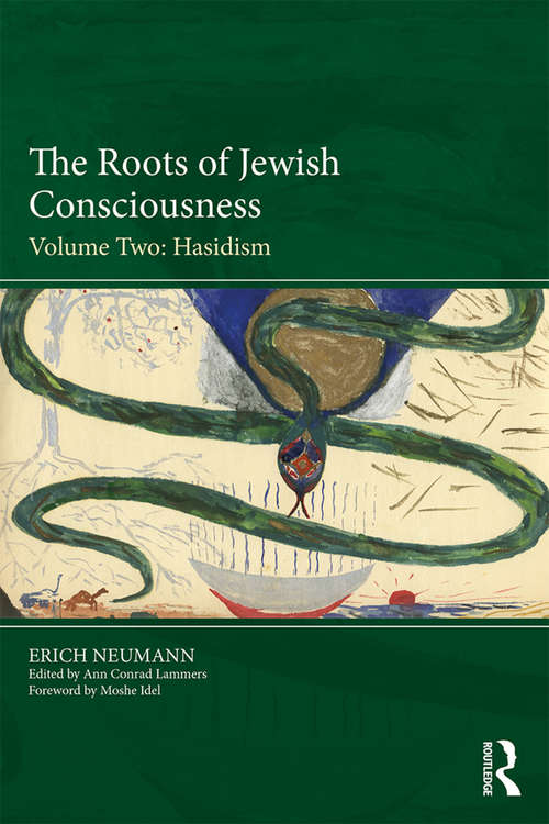Book cover of The Roots of Jewish Consciousness, Volume Two: Hasidism