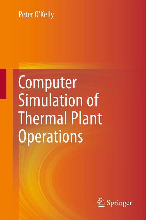 Book cover of Computer Simulation of Thermal Plant Operations (2013)