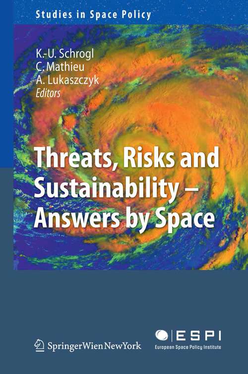 Book cover of Threats, Risks and Sustainability - Answers by Space (2009) (Studies in Space Policy #2)
