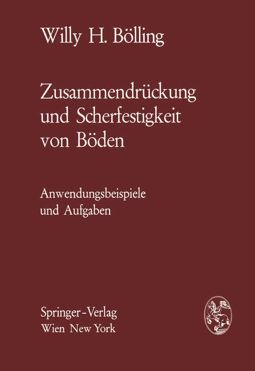 Book cover of Zusammendrückung und Scherfestigkeit von Böden: Anwendungsbeispiele und Aufgaben (1971)