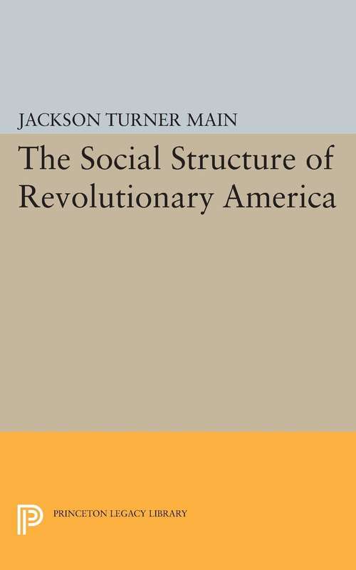 Book cover of Social Structure of Revolutionary America