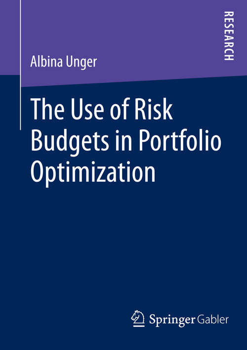 Book cover of The Use of Risk Budgets in Portfolio Optimization (2015)
