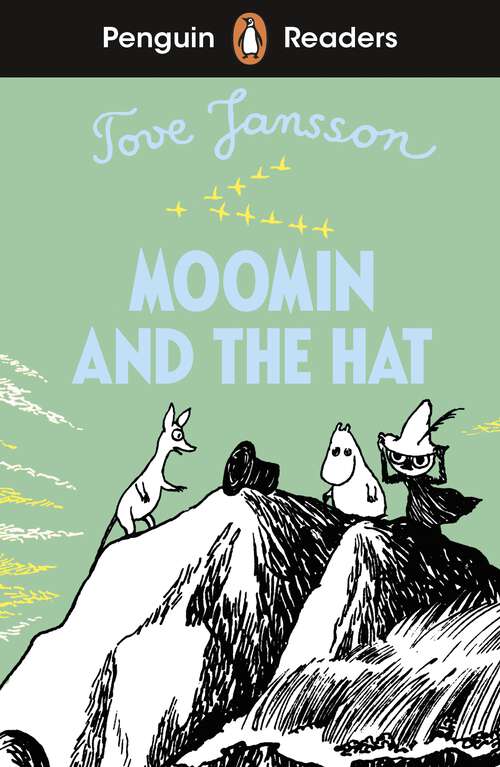 Book cover of Penguin Readers Level 3: Moomin and the Hat (ELT Graded Reader)