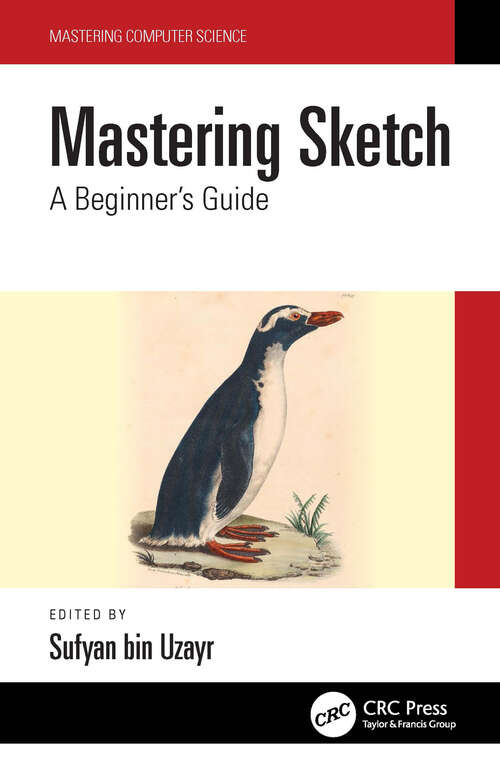Book cover of Mastering Sketch: A Beginner's Guide (Mastering Computer Science)