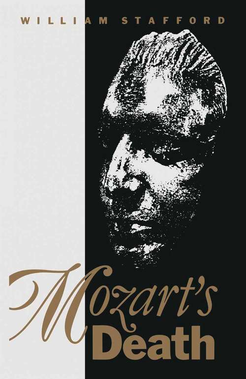 Book cover of Mozart's Death: A Corrective Survey of the Legends (1st ed. 1991)