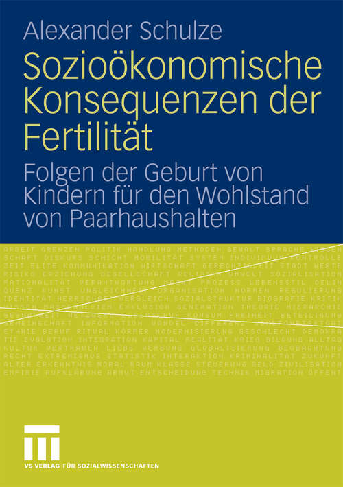 Book cover of Sozioökonomische Konsequenzen der Fertilität: Folgen der Geburt von Kindern für den Wohlstand von Paarhaushalten (2009)