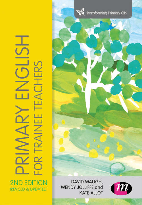 Book cover of Primary English for Trainee Teachers (2nd edition)