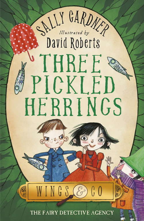 Book cover of Three Pickled Herrings: The Detective Agency's Second Case (The Fairy Detective Agency #2)