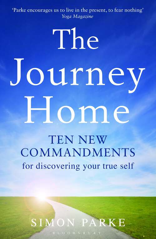 Book cover of The Journey Home: Ten New Commandments for Discovering Your True Self