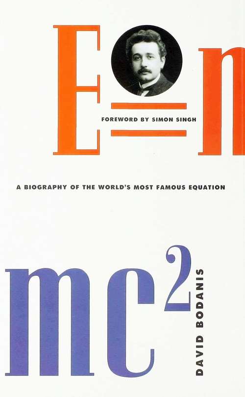 Book cover of E=mc2: A Biography of the World's Most Famous Equation