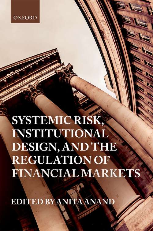 Book cover of Systemic Risk, Institutional Design, and the Regulation of Financial Markets