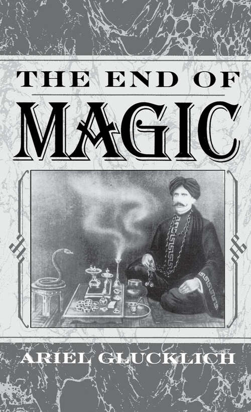 Book cover of The End Of Magic