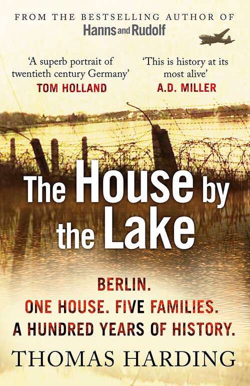 Book cover of The House by the Lake: A Story Of Germany