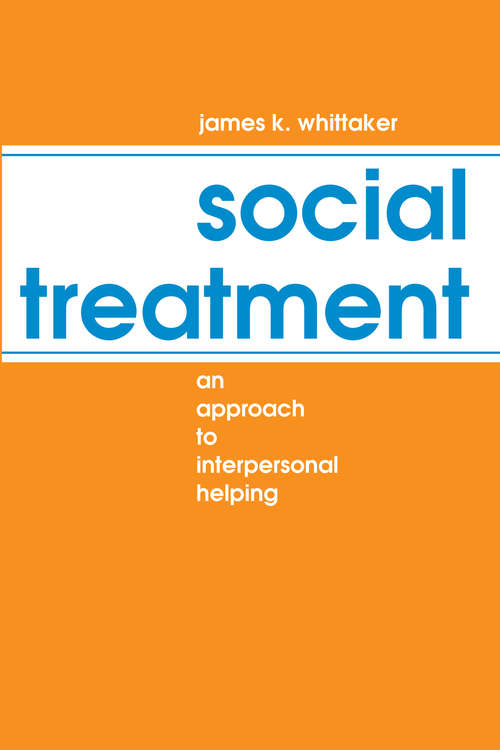 Book cover of Social Treatment: An Approach to Interpersonal Helping