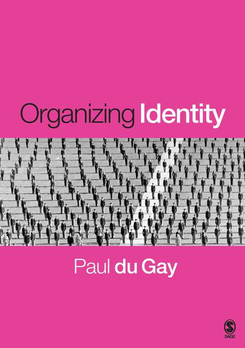 Book cover of Organizing Identity: Persons and Organizations after theory