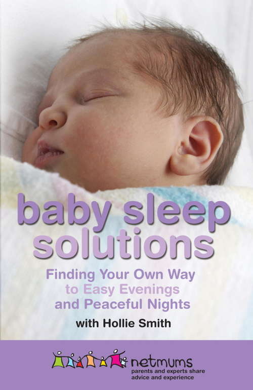 Book cover of Baby Sleep Solutions: Finding Your Own Way to Easy Evenings and Peaceful Nights