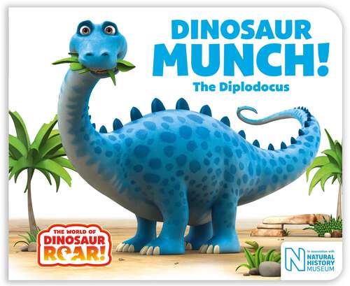 Book cover of Dinosaur Munch! The Diplodocus (The World of Dinosaur Roar! #3)