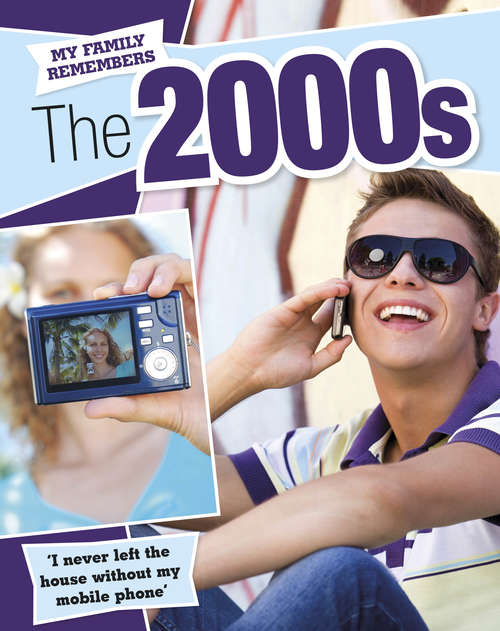 Book cover of My Family Remembers The 2000s: The 2000s (My Family Remembers #6)