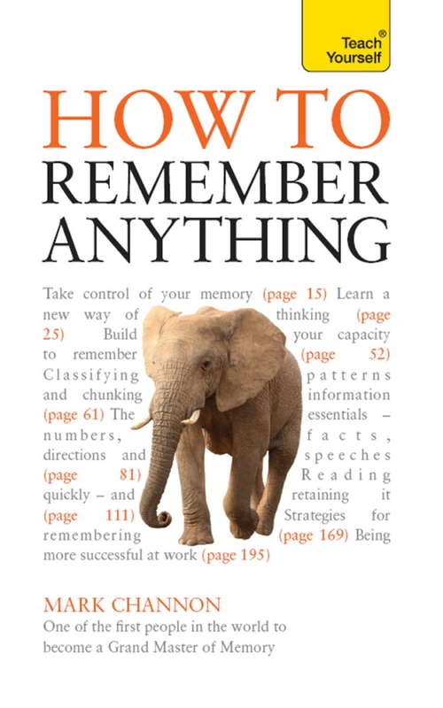Book cover of How to Remember Anything: Teach Yourself (Teach Yourself)