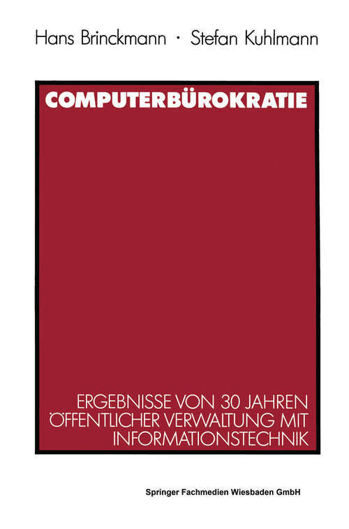Book cover of Computerbürokratie: Ergebnisse von 30 Jahren öffentlicher Verwaltung mit Informationstechnik (1990)