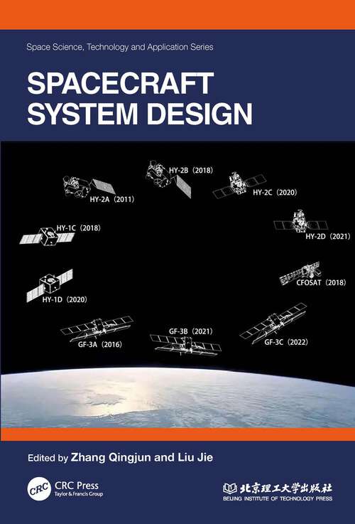 Book cover of Spacecraft System Design (Space Science, Technology and Application Series)