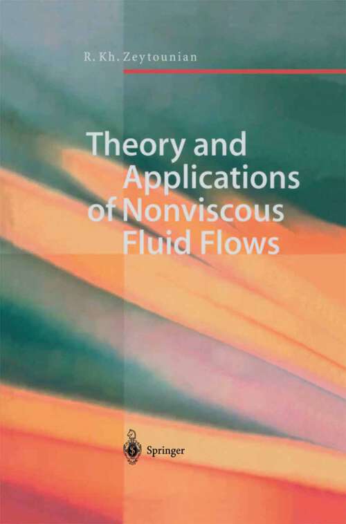 Book cover of Theory and Applications of Nonviscous Fluid Flows (2002)