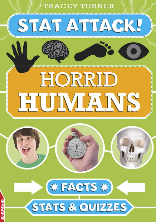Book cover of Horrid Humans: Facts, Stats and Quizzes: Facts, Stats And Quizzes (EDGE: Stat Attack #4)
