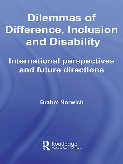 Book cover of Dilemmas Of Difference, Inclusion And Disability: International Perspectives And Future Directions (PDF)